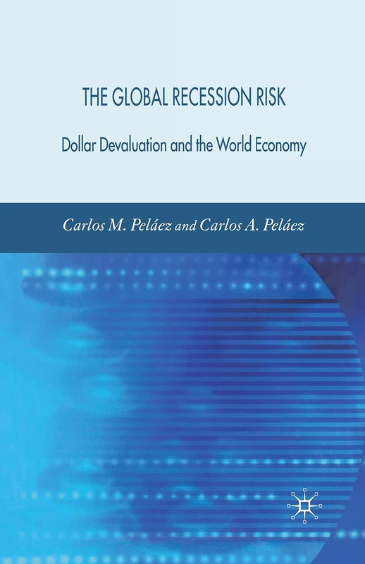 The Global Recession Risk: Dollar Devaluation and the World Economy - Image 1
