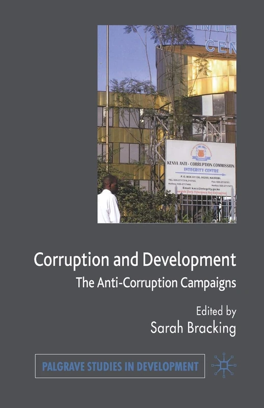 Corruption and Development: The Anti-Corruption Campaigns (Palgrave Studies in Development) - Image 1