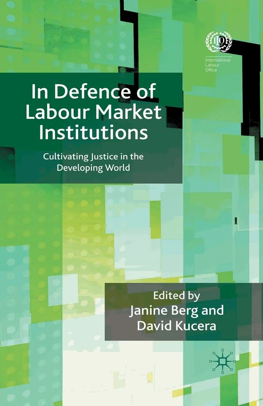 In Defence of Labour Market Institutions: Cultivating Justice in the Developing World - Image 1