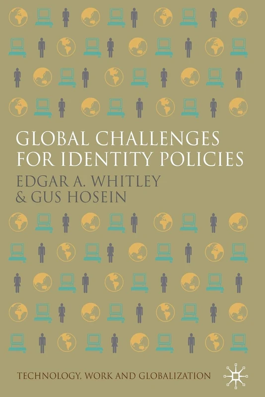 Global Challenges for Identity Policies (Technology, Work and Globalization)