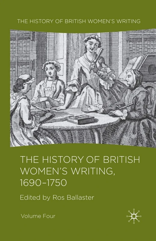 The History of British Women's Writing, 1690 - 1750: Volume Four: 04