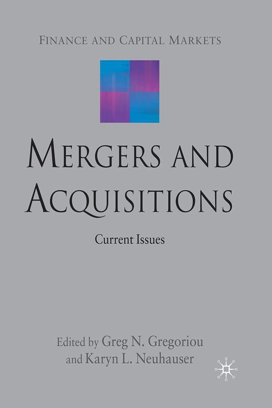 Mergers and Acquisitions: Current Issues (Finance and Capital Markets Series)