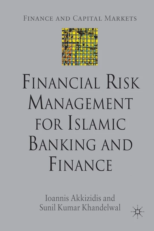 Financial Risk Management for Islamic Banking and Finance (Finance and Capital Markets Series)