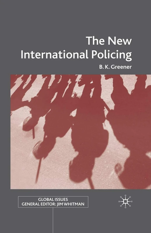 The New International Policing (Global Issues) - Image 1