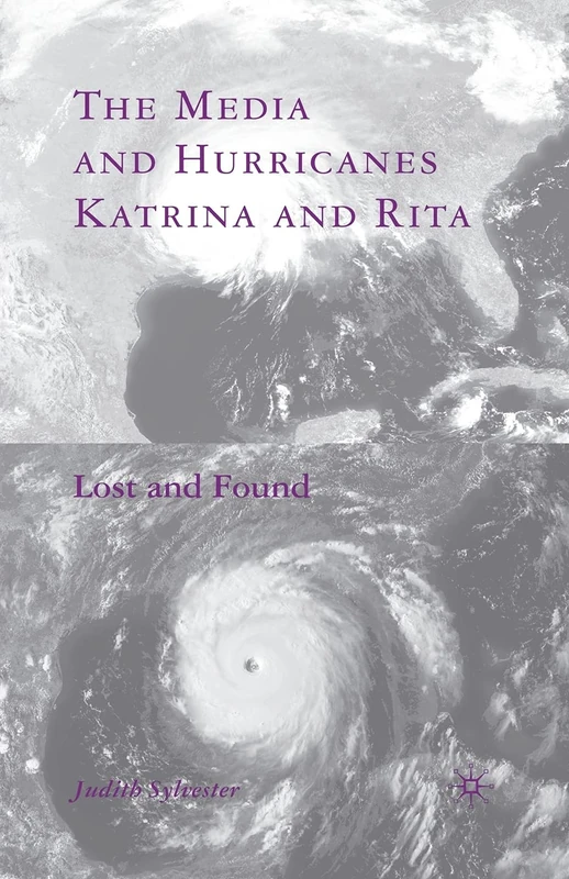 The Media and Hurricanes Katrina and Rita: Lost and Found - Image 1