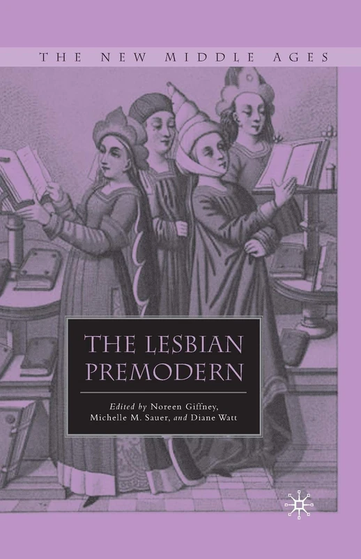 The Lesbian Premodern (The New Middle Ages)