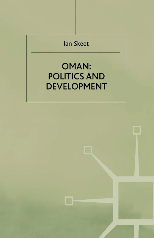 Oman: Politics and Development