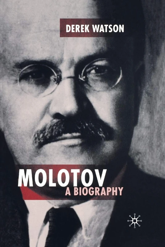 Molotov: A Biography - Macmillan Russian History Book