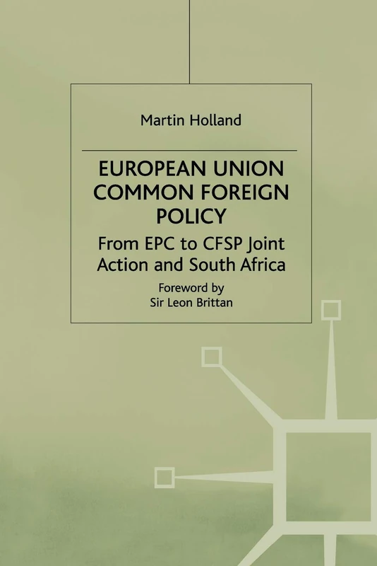 European Union Common Foreign Policy: From EPC to CFSP Joint Action and South Africa - Image 1