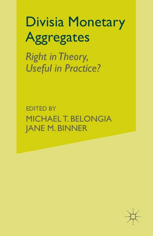 Divisia Monetary Aggregates: Theory and Practice