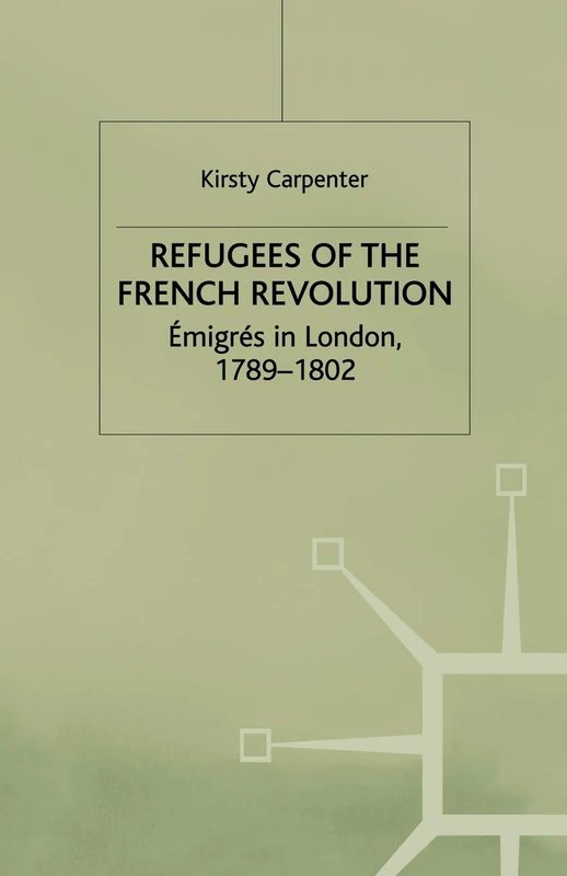 Refugees of the French Revolution: Émigrés in London, 1789–1802 - Image 1