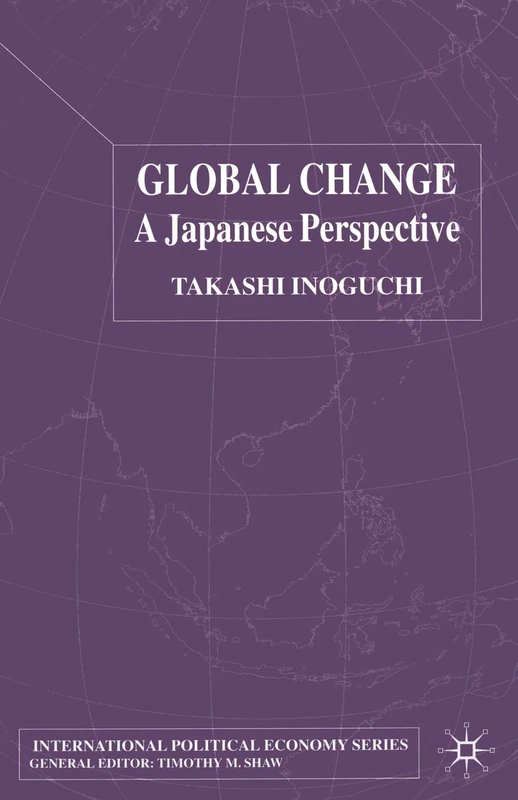 Global Change: A Japanese Perspective (International Political Economy Series)