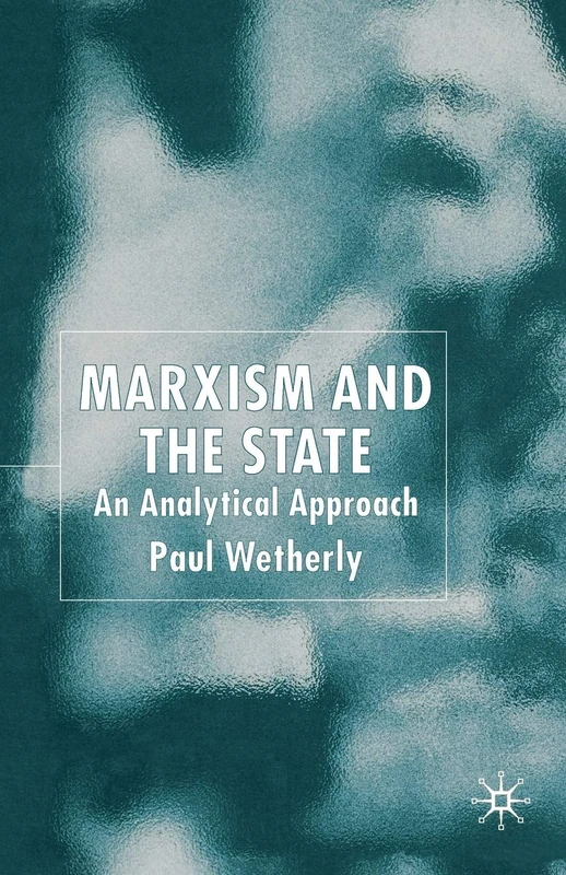 Marxism and the State: An Analytical Approach
