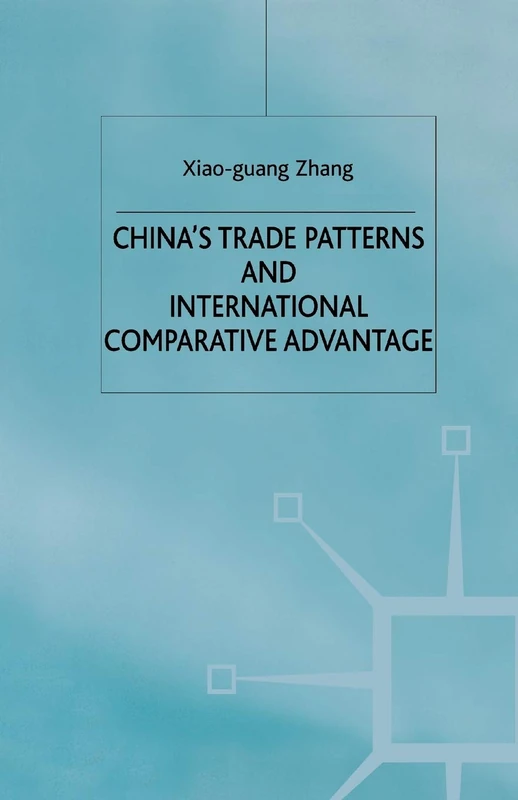 MACMILLAN China's Trade Patterns and Comparative Advantage