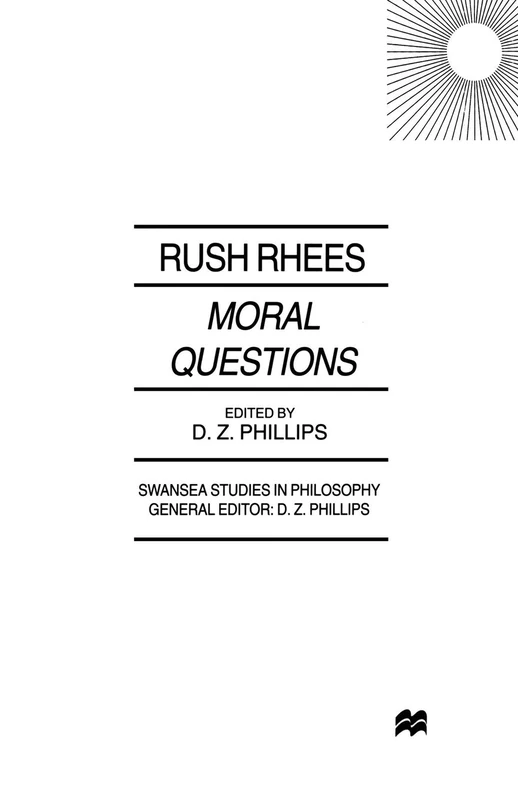 Moral Questions: by Rush Rhees (Swansea Studies in Philosophy)