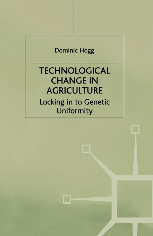 Technological Change In Agriculture: Locking in to Genetic Uniformity