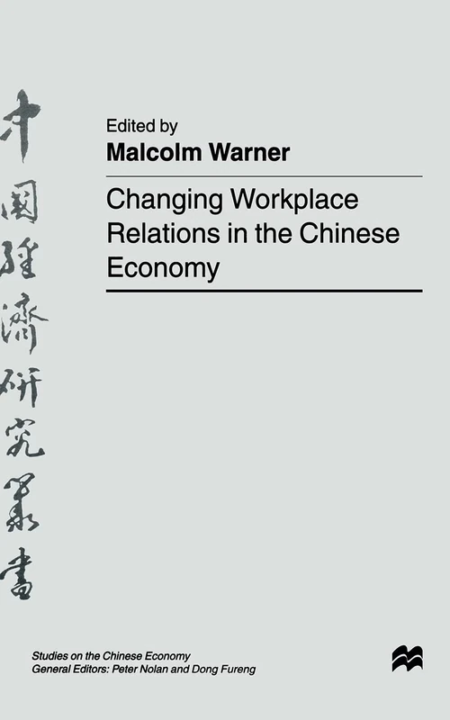 Changing Workplace Relations in the Chinese Economy (Studies on the Chinese Economy)