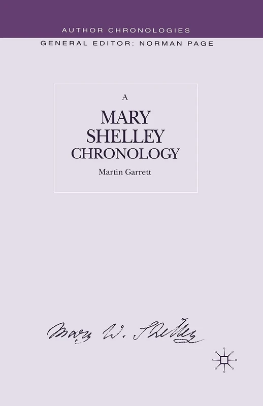 A Mary Shelley Chronology (Author Chronologies Series)