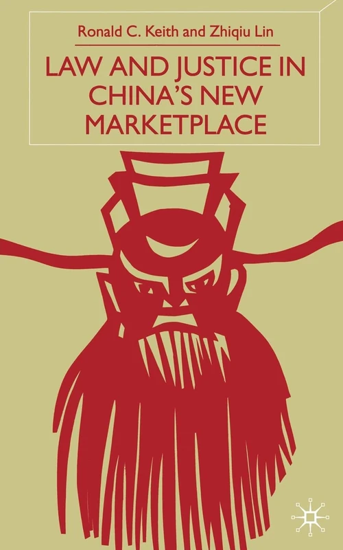 Law and Justice in China's New Marketplace