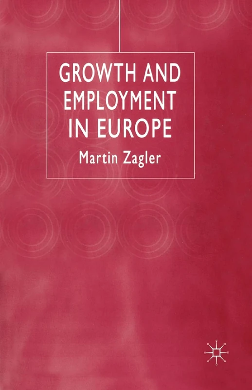 Growth and Employment in Europe