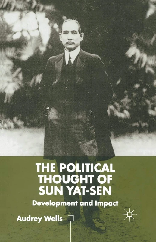 The Political Thought of Sun Yat-sen: Development and Impact - Image 1