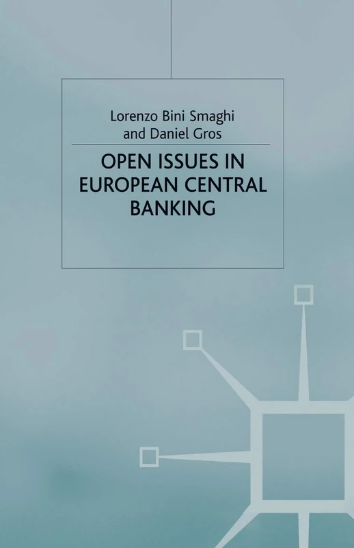 Open Issues in European Central Banking
