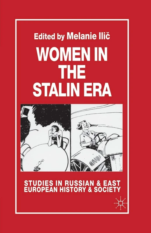Women in the Stalin Era (Studies in Russian and East European History and Society)