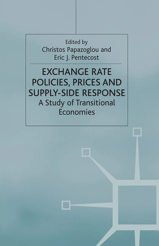 Exchange Rate Policies, Prices and Supply-side Response: A Study of Transitional Economies