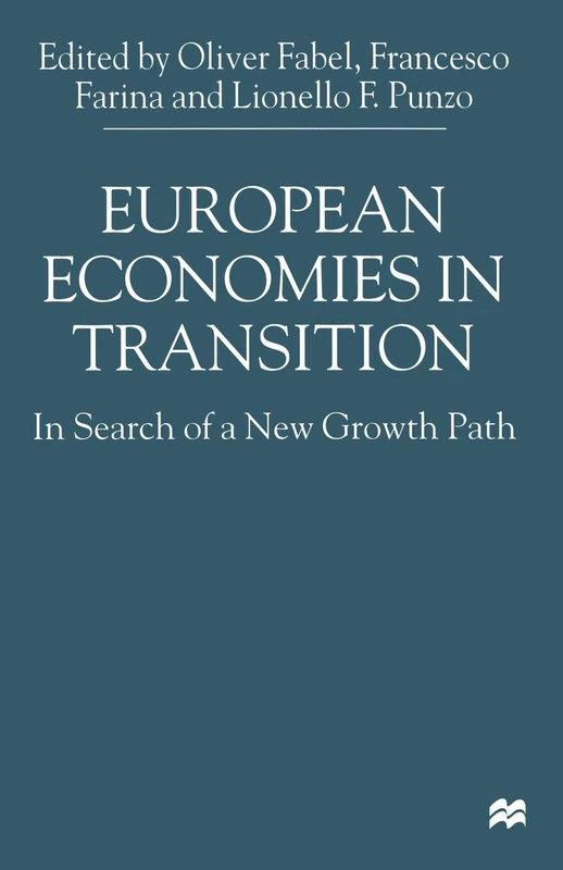 European Economies in Transition: In Search of a New Growth Path