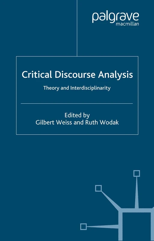 Critical Discourse Analysis: Theory and Interdisciplinarity