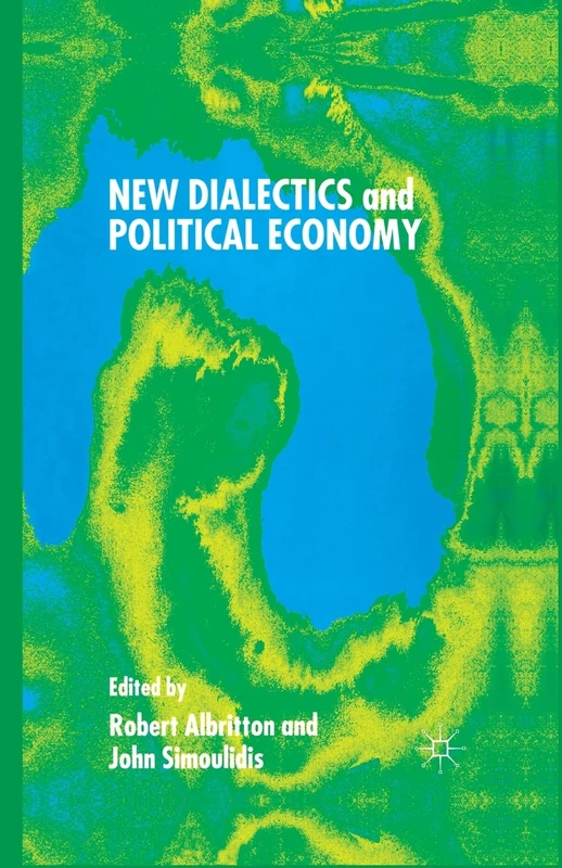 New Dialectics and Political Economy (Political Science & International Relations)