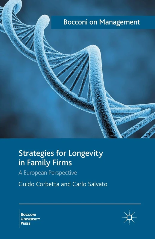 Strategies for Longevity in Family Firms: A European Perspective (Bocconi on Management)