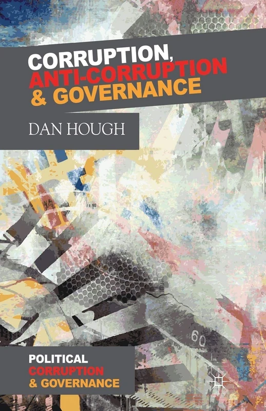 Corruption, Anti-Corruption and Governance (Political Corruption and Governance)