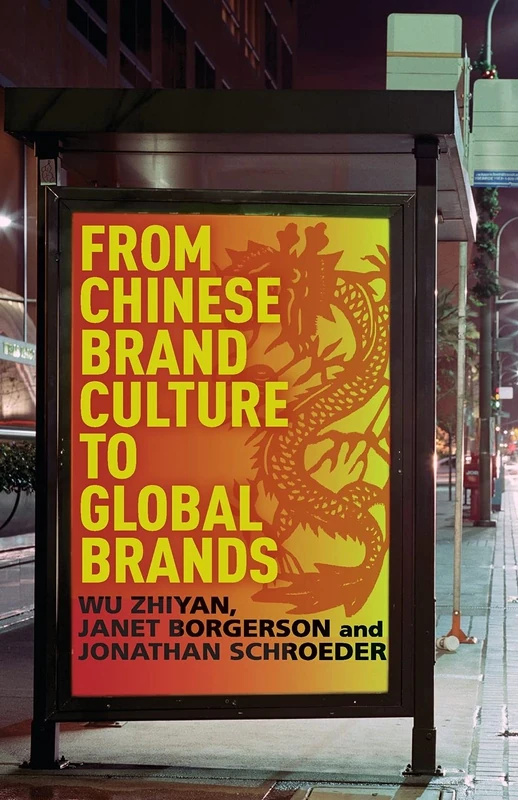 From Chinese Brand Culture to Global Brands: Insights from aesthetics, fashion and history