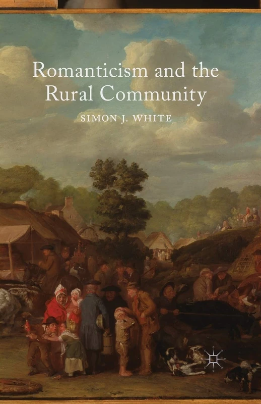 MACMILLAN Romanticism and the Rural Community - Literature Book
