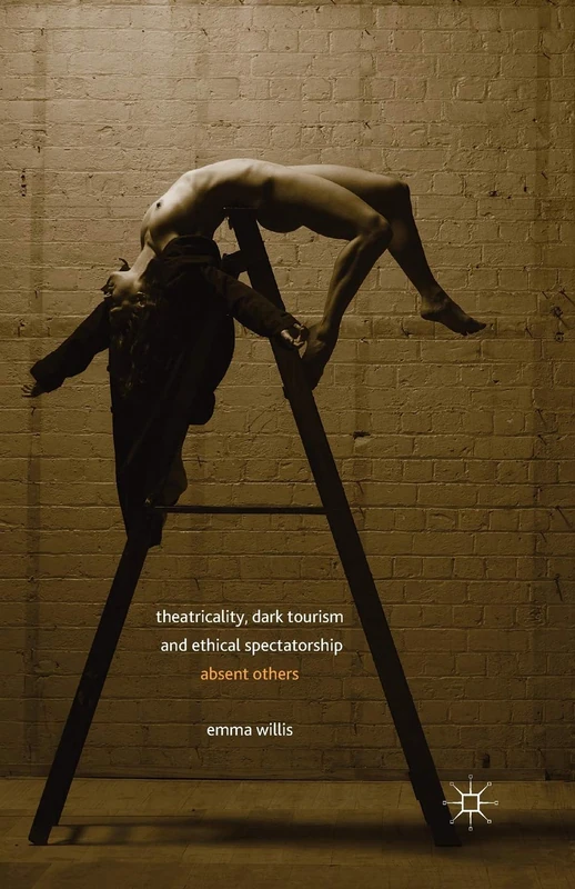 Theatricality, Dark Tourism and Ethical Spectatorship: Absent Others - Image 1