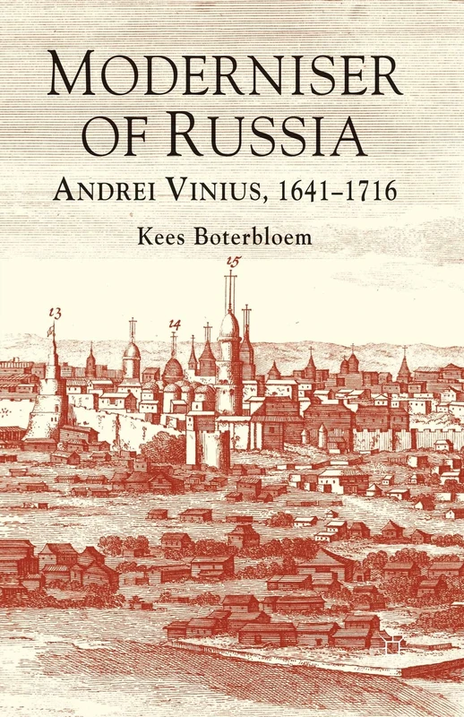 Moderniser of Russia: Andrei Vinius, 1641-1716 - Image 1
