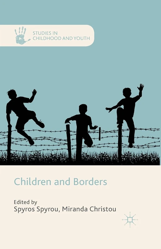 Children and Borders (Studies in Childhood and Youth)