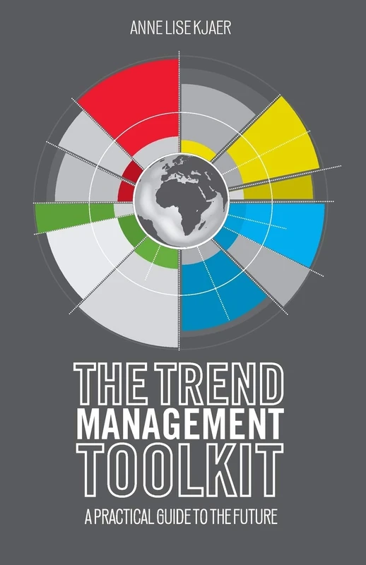 The Trend Management Toolkit: A Practical Guide to the Future - Image 1