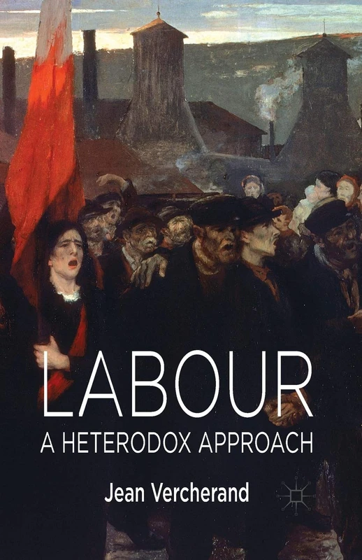 Labour: A Heterodox Approach