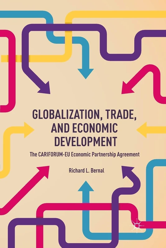 Globalization, Trade, and Economic Development: The CARIFORUM-EU Economic Partnership Agreement