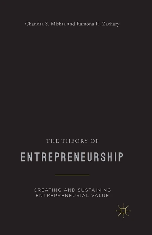 The Theory of Entrepreneurship: Creating and Sustaining Entrepreneurial Value - Image 1