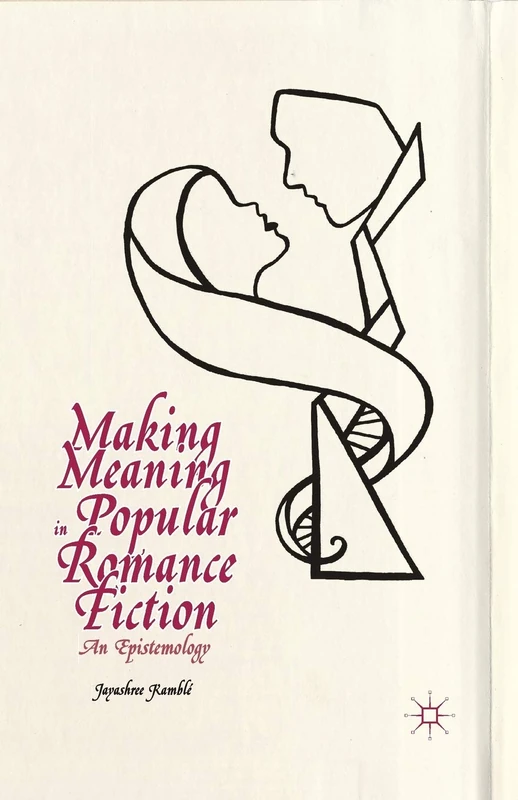 Making Meaning in Popular Romance Fiction: An Epistemology