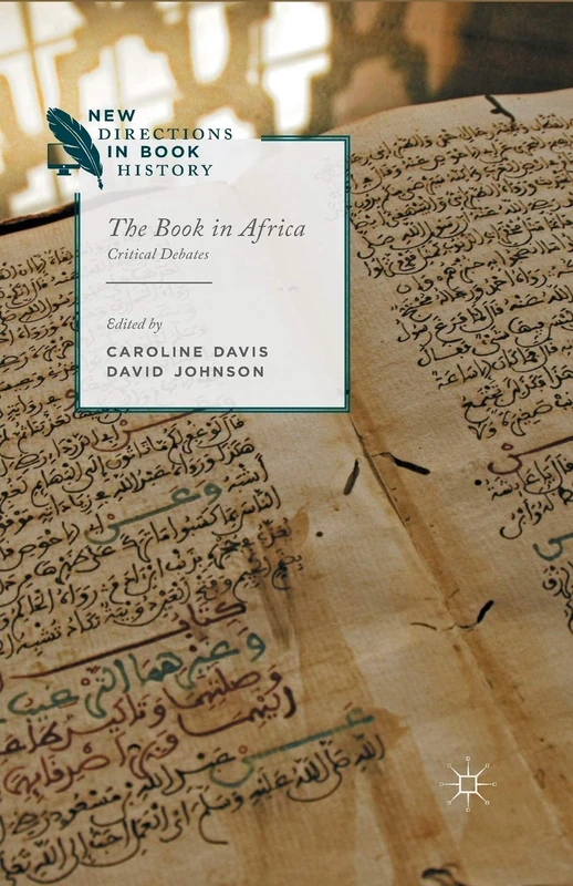 The Book in Africa: Critical Debates (New Directions in Book History)