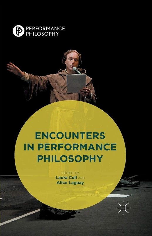 Encounters in Performance Philosophy