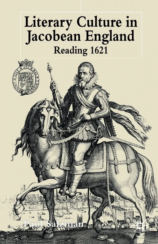 Literary Culture in Jacobean England: Reading 1621
