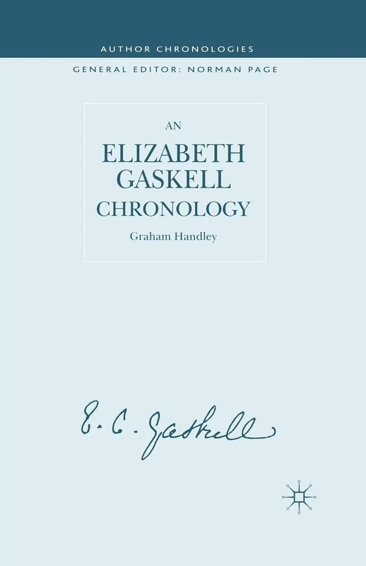 An Elizabeth Gaskell Chronology (Author Chronologies Series)