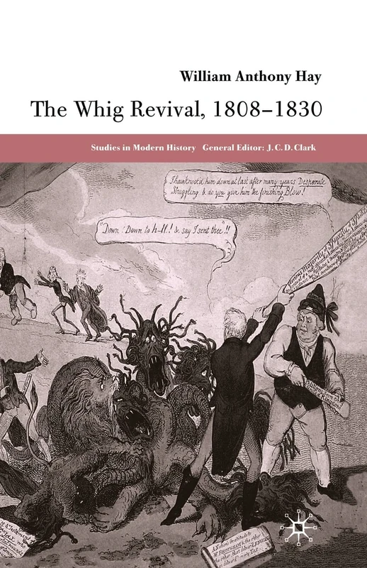 The Whig Revival, 1808-1830 (Studies in Modern History) - MACMILLAN