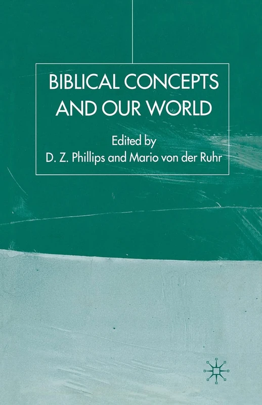 Biblical Concepts and our World (Claremont Studies in the Philosophy of Religion)