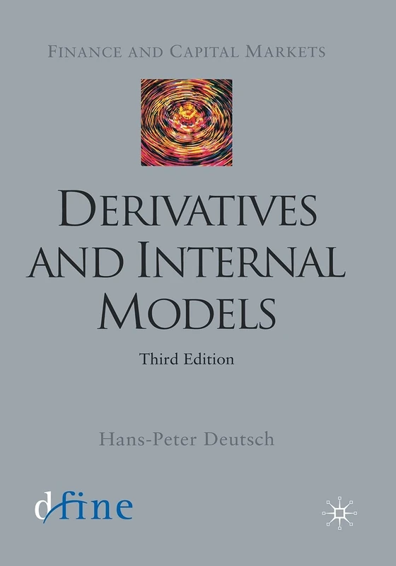 Derivatives and Internal Models (Finance and Capital Markets Series)